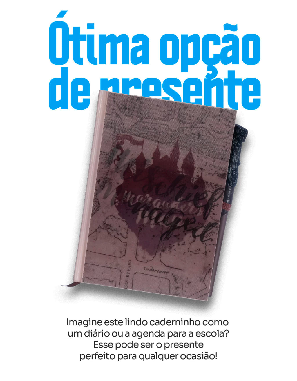 Caderno de Anotações Mapa do Maroto Harry Potter com Caneta Varinha – 21 x 14 cm